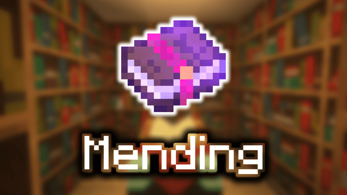 Everything You Should Know About Mending In Minecraft