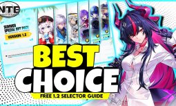 NTE 1.2 FREE 5-Star Selector Guide - BEST Characters to Pick!