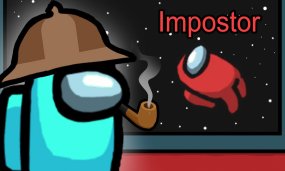 Among Us: Top 10 200-IQ Tips That Can Help You Identify Sus Behaviors And Imposters Every Single Time