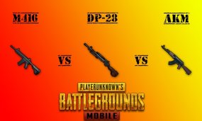 PUBG Mobile AKM Vs M416 Vs DP-28: Which Is The Best Weapon?
