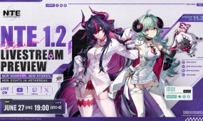 NTE Version 1.2 Preview Special Program Summary