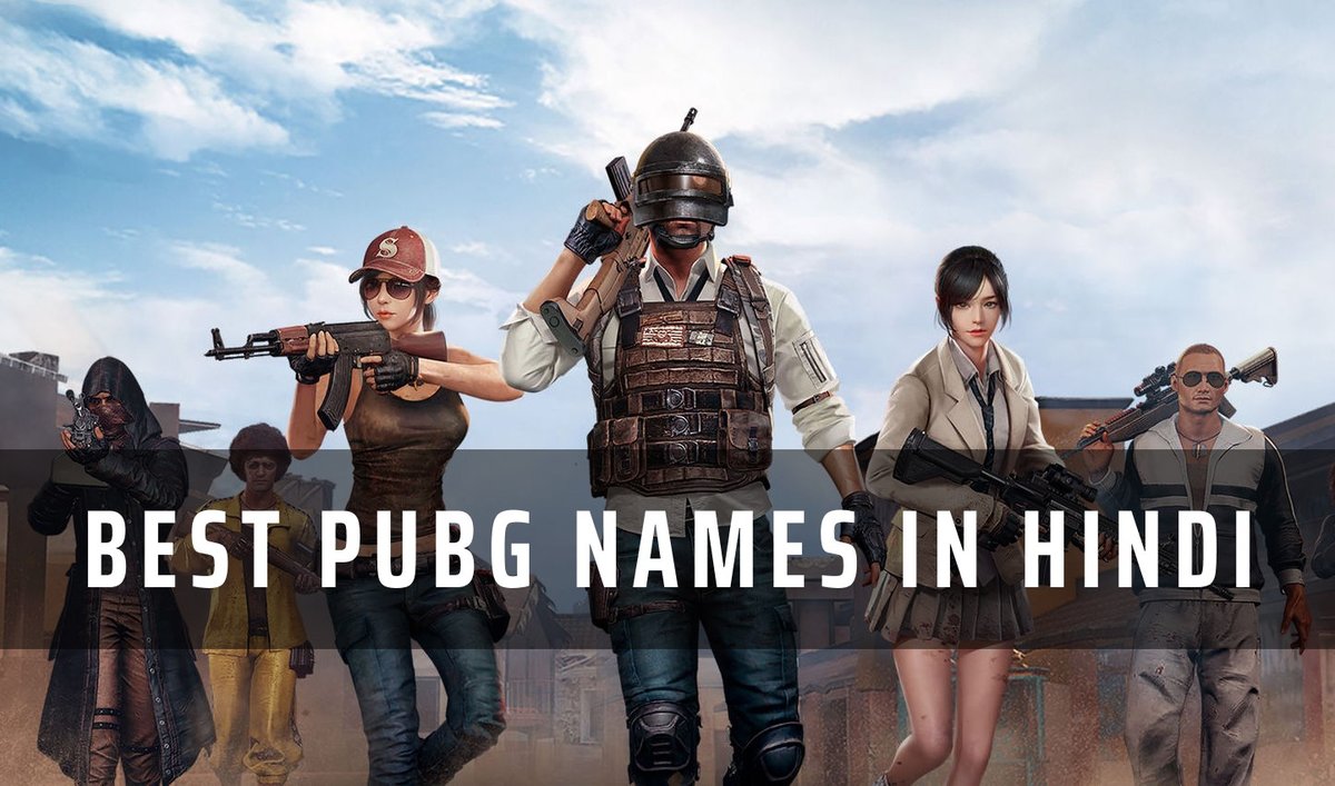 What Is The Best PUBG Name In Hindi? Here You Can Find The Perfect PUBG  Hindi Name