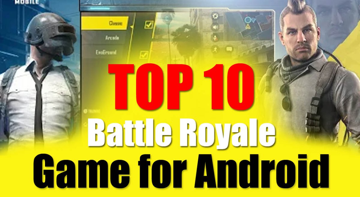 Top 10 Android Battle Royale Games