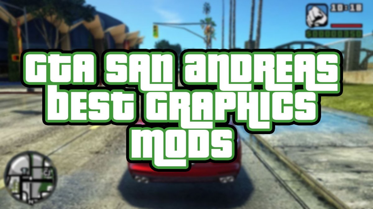 Check Out Our Top Picks For Gta San Andreas Best Graphics Mod