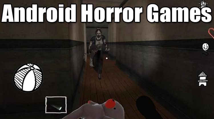 Best Horror Games For Android 2020: Top 10 Games To Celebrate H'ween