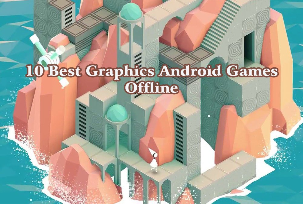 Top 10 Best Graphics Android Games 2021 Offline