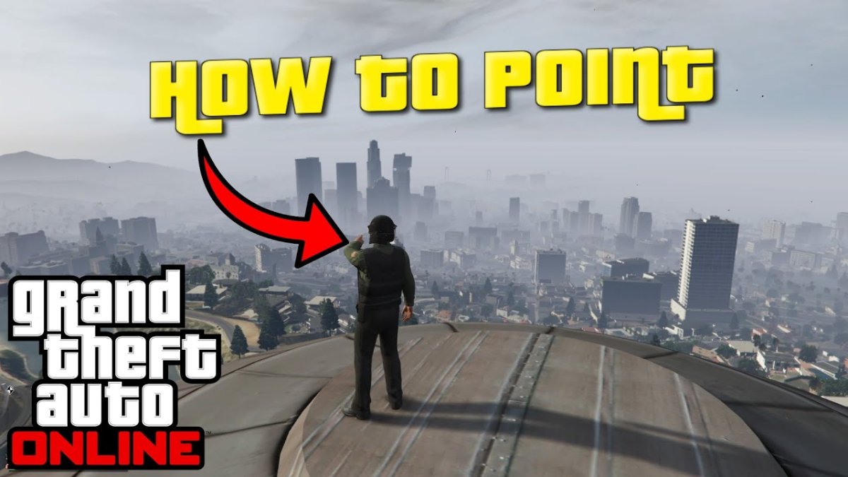 How To Point And Communicate In GTA 5 Online On PC And Consoles How To Point 52ec 