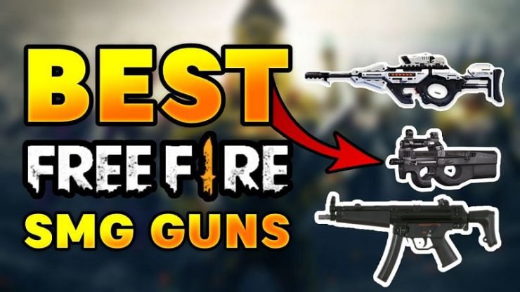 best smgs free fire