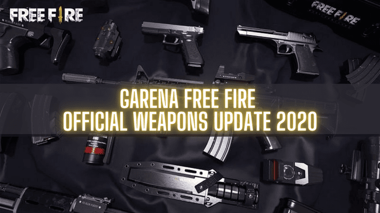 Free Fire Official Weapon Guide 2020 Stats Of All Weapons Players Need To Know