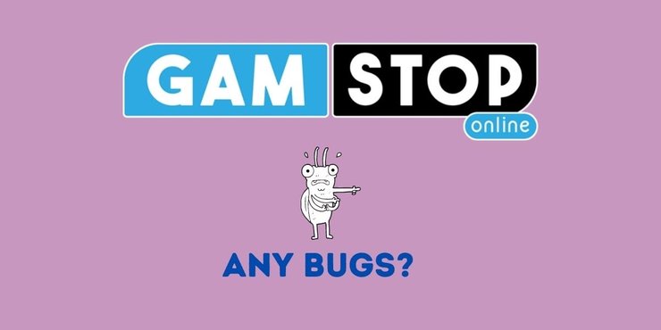 Gamstop Bugs