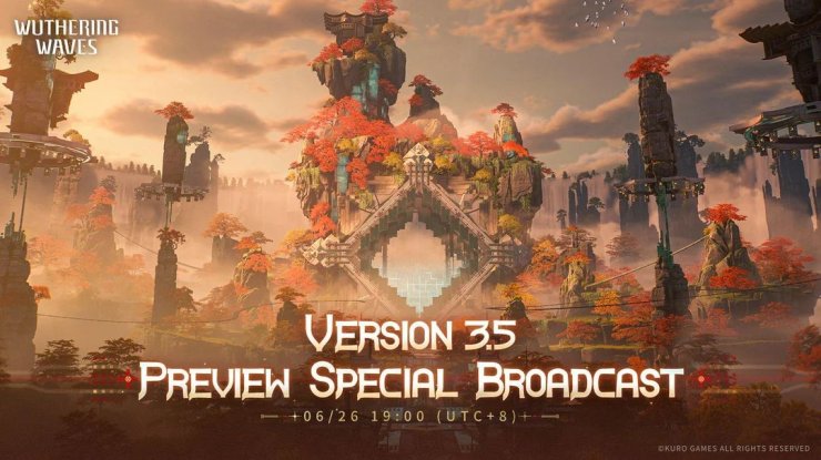 Wuthering Waves Version 3 5 Preview Special Broadc
